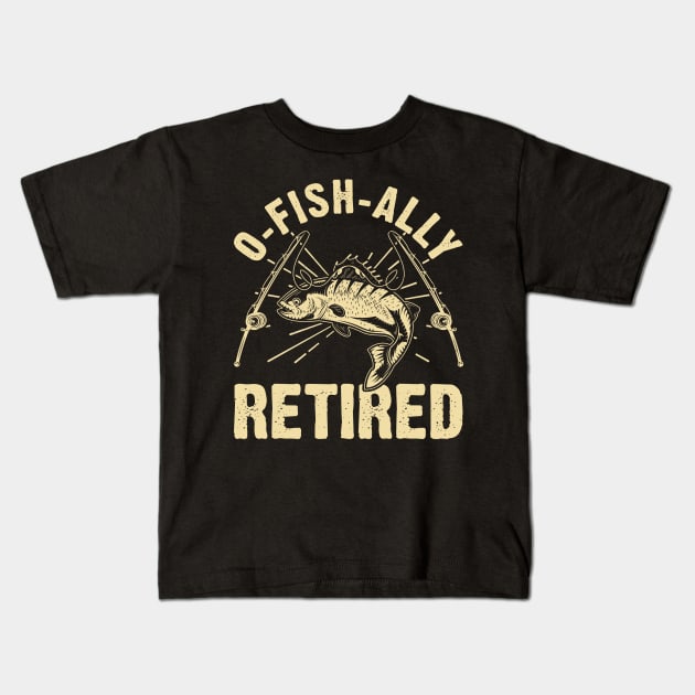 O- Fish- Ally Retired T shirt For Women Kids T-Shirt by Pretr=ty